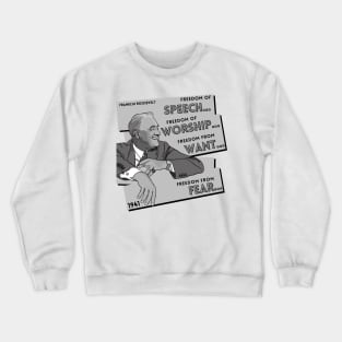 History Quote: Freedom Of... Crewneck Sweatshirt